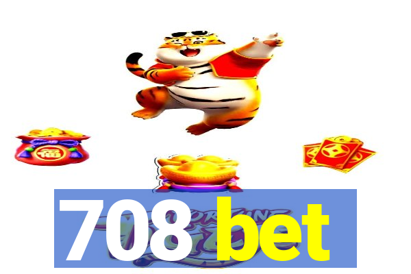 708 bet